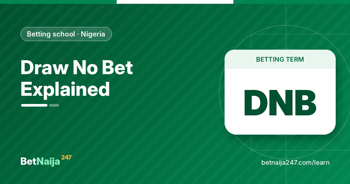 Draw No Bet Explained