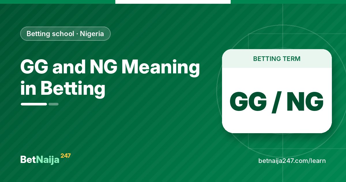 GG and NG Meaning in Betting