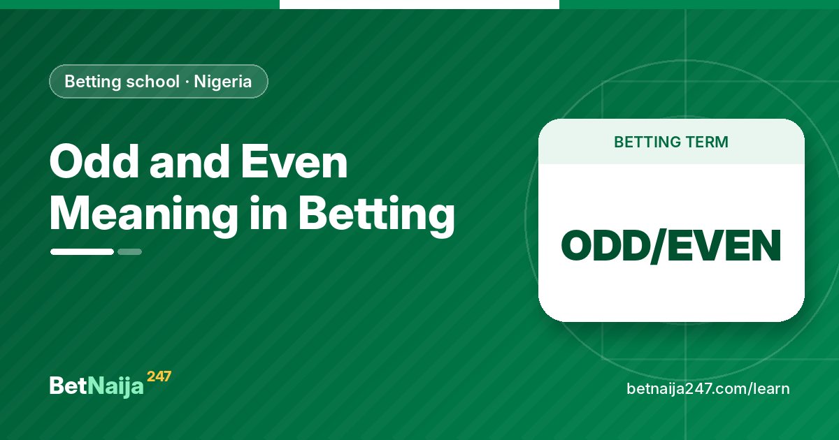 Odd and Even Meaning in Betting